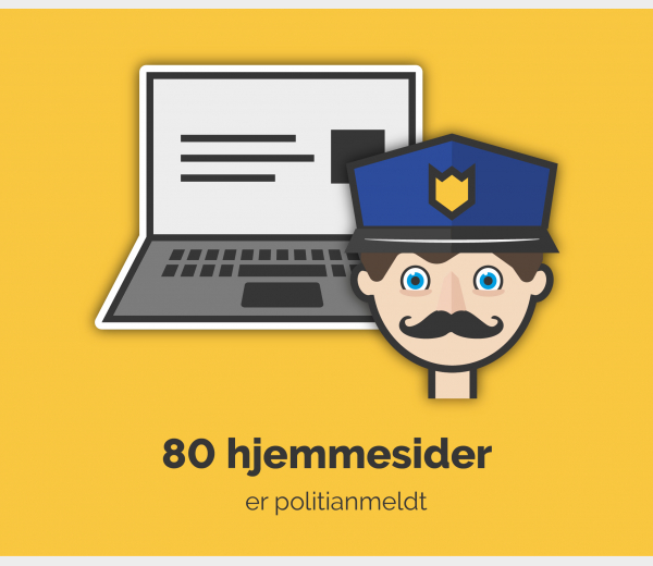 80 hjemmesider er politianmeldt.